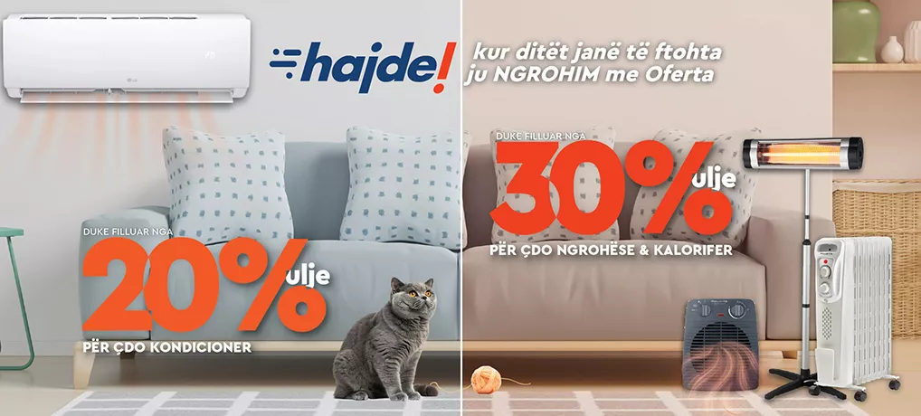 Duke filluar nga 20% ulje per kondicioner & duke filluar nga 30% ulje per cdo ngrohese dhe kalorifer